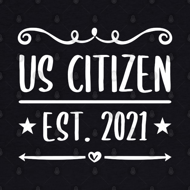 US Citizen Est. 2021 - American Immigrant Citizenship by zerouss